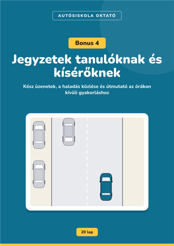 Bónusz 4: Jegyzetek tanulóknak és kísérőknek